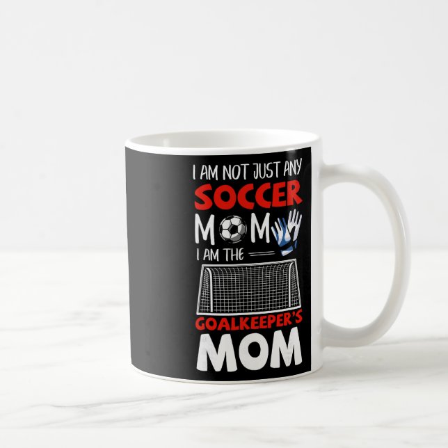Torwart-Mama Fußball-Torwart-Mütter  Kaffeetasse (Rechts)