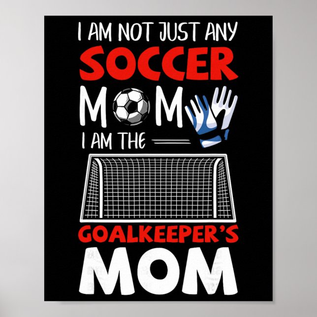 Torwart-Mama Fußball-Torwart-Mütter  Poster (Vorne)