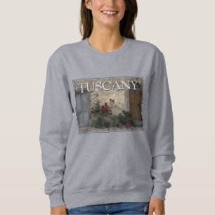 Toskana, Italien Toskanische Türöffnung Sweatshirt