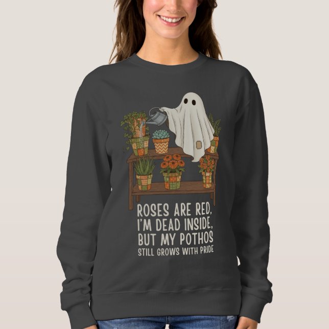 Tot im Inneren - Lustiger Geisterpflanzenliebhaber Sweatshirt (Vorderseite)