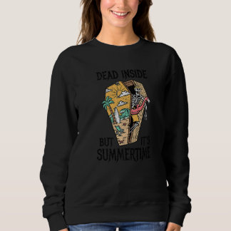 Tot innerlich aber es ist Sommerzeit  Gothic-Stran Sweatshirt