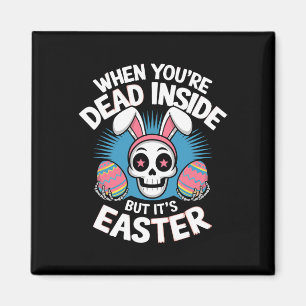 Tot innerlich tot, aber es ist Ostern Totenkopf-Ha Magnet