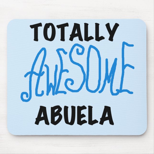 Total fantastische Abuela blaue T-Shirts und Mousepad (Vorne)