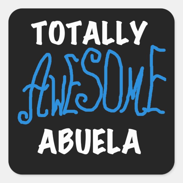 Total fantastische Abuela blaue T-Shirts und Quadratischer Aufkleber (Vorderseite)