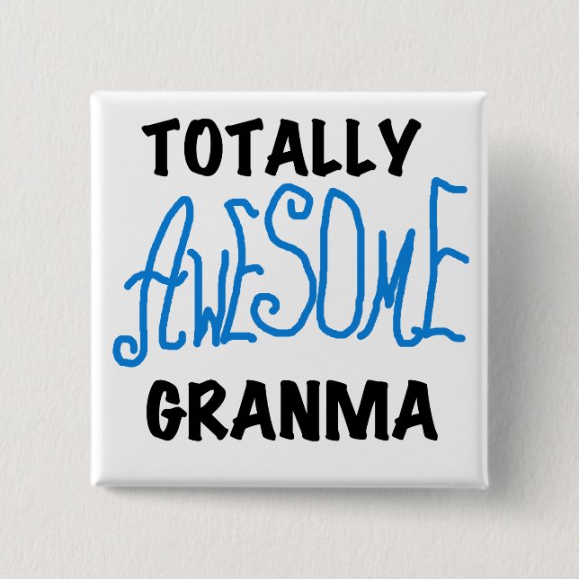 Total fantastische Granma blaue T-Shirts Geschenke Button (Vorderseite)