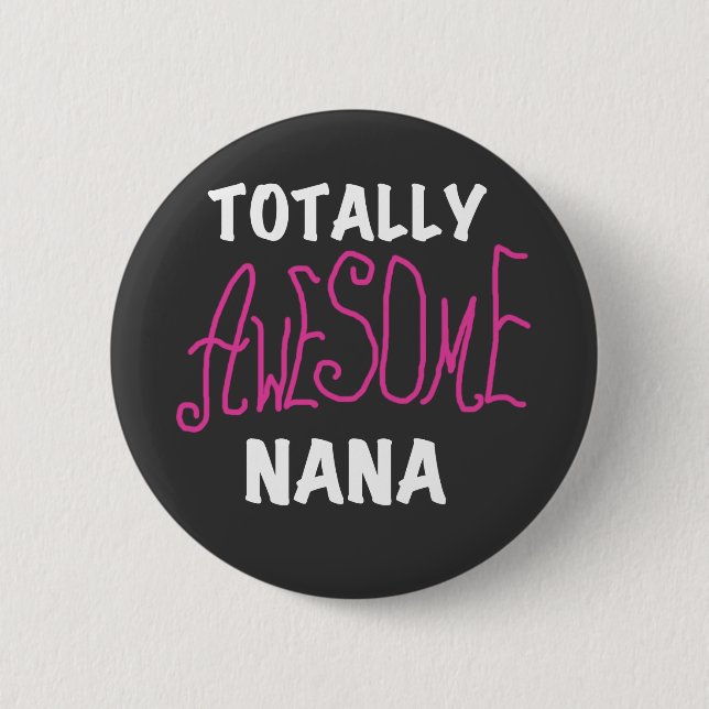 Total fantastische rosa T-Shirts und Geschenke Nan Button (Vorderseite)
