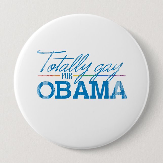 Total homosexuell für Obama Faded.png Button (Vorderseite)
