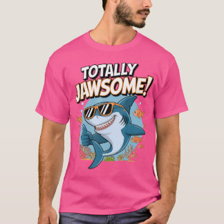Total Jaw-some Hai mit Sonnenbrille T-Shirt