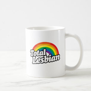 TOTAL LESBISCHE KAFFEETASSE