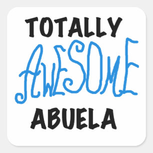 Total Phantastisch Abuela Blue Tshirts and GIfts Quadratischer Aufkleber