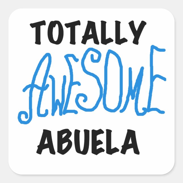 Total Phantastisch Abuela Blue Tshirts and GIfts Quadratischer Aufkleber (Vorderseite)