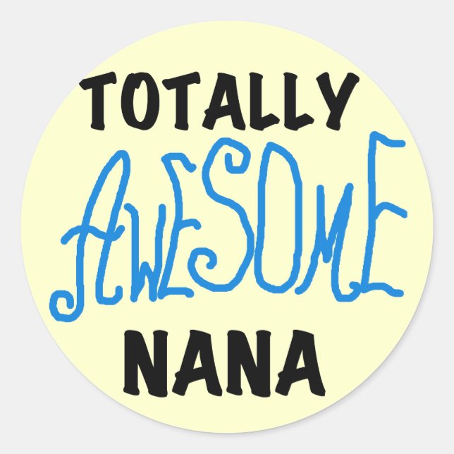 Total Phantastisch Nana Blue T - Shirt und Geschen Runder Aufkleber (Vorderseite)