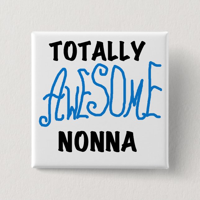 Total Phantastisch Nonna Blue T - Shirt und Gesche Button (Vorderseite)