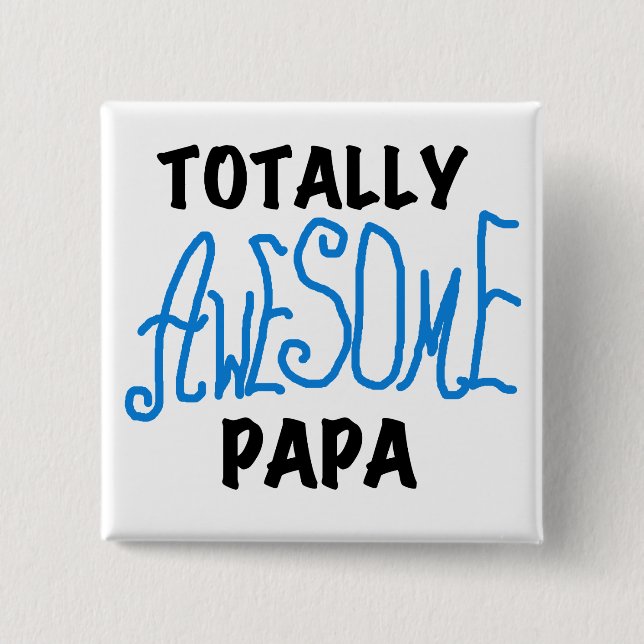 Total Phantastisch Papa T - Shirt und Geschenke Button (Vorderseite)