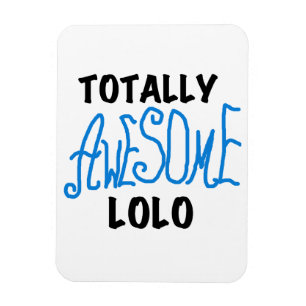 Total Phantastische Lolo Blue Geschenke Magnet