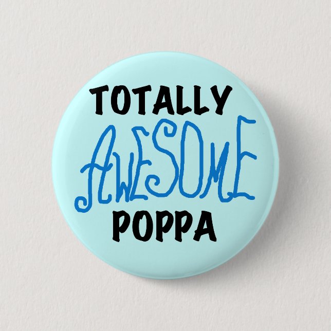 Total Phantastische Poppa-Hemden und Geschenke Button (Vorderseite)