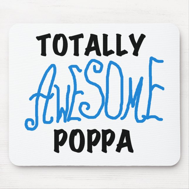 Total Phantastische Poppa-Hemden und Geschenke Mousepad (Vorne)