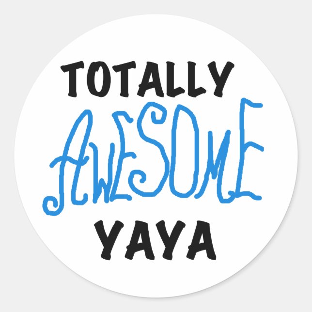 Total Phantastische Yaya-T - Shirt und Geschenke Runder Aufkleber (Vorderseite)