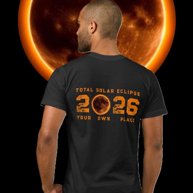 Total Solar Eclipse 2026 T-Shirt (Total Solar Eclipse 2026 T-Shirt (Back Full) )