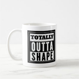 Totale Outta-Form Kaffeetasse