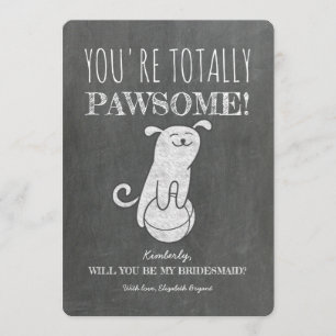 Totale Pawesome Funny Bridesmaid Vorschlag Einladung