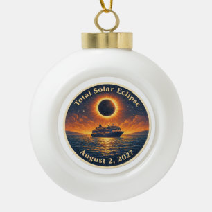 Totale Sonnenfinsternis 2. August 2027 Kreuzfahrts Keramik Kugel-Ornament