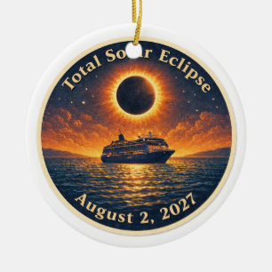 Totale Sonnenfinsternis 2. August 2027 Kreuzfahrts Keramik Ornament