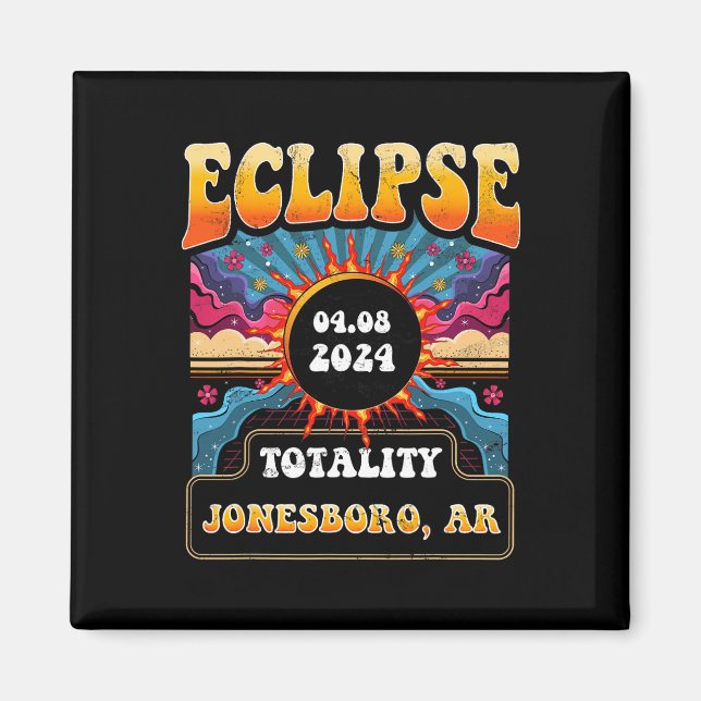 Totality Jonesboro Ar Total Solar Eclipse 2024 Ang Magnet (Vorne)