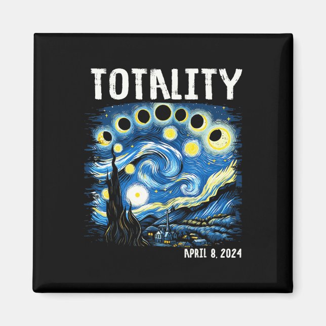 Totality Total Solar Eclipse 2024 4 08 Starry Nigh Magnet (Vorne)