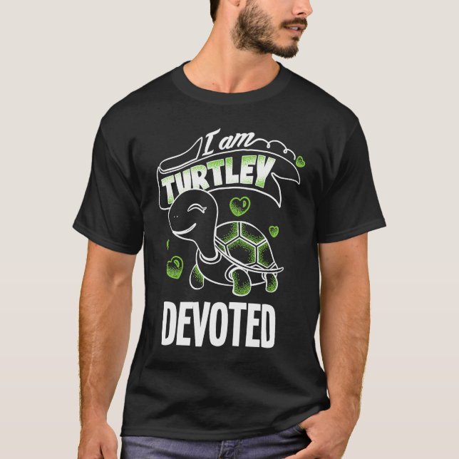Totally Awesome Turtley Devoted T-Shirt (Vorderseite)