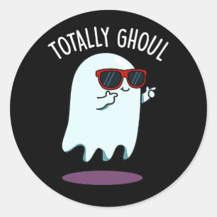 Totally Ghoul Funny Ghost Pun Dark BG Runder Aufkleber