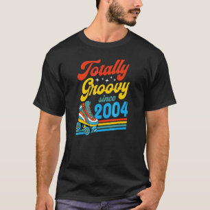 Totally Groovy Seit 2004 Retro Roller Skate Birth T-Shirt