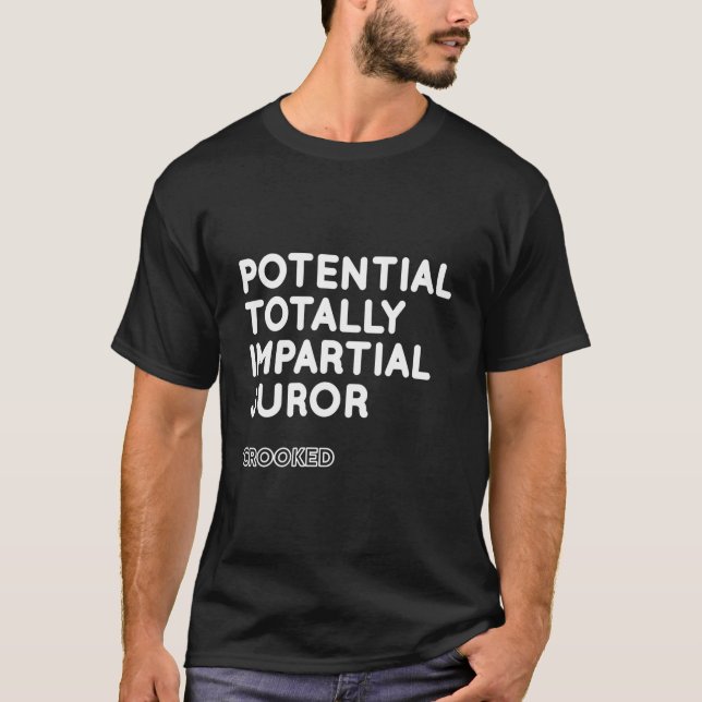 Totally Impial Potential Juror Quote T-Shirt (Vorderseite)