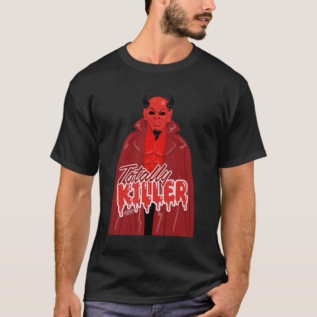 Totally Killer T-Shirt (Vorderseite)