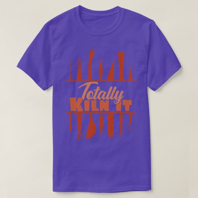 Totally Kiln It T-Shirt (Design vorne)