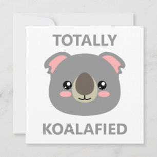 Totally Koalafied Karte