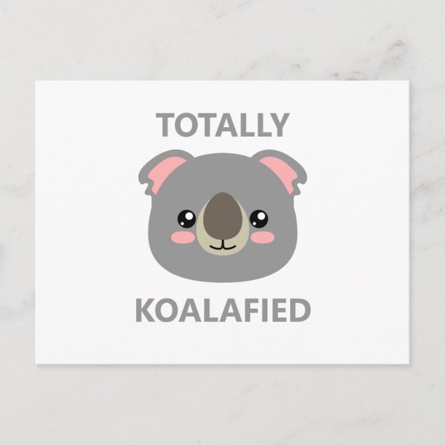 Totally Koalafied Postkarte (Vorderseite)