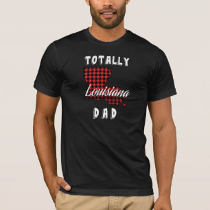 TOTALLY LOUISIANA VATER Buffalo Kariert Staat T -  T-Shirt