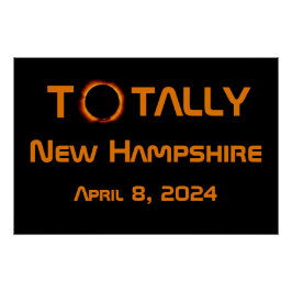 Totally New Hampshire 2024 Solar Eclipse Poster
