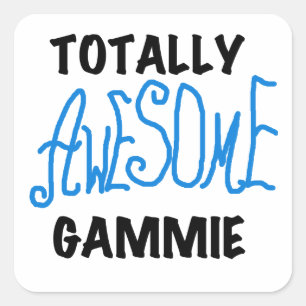 Totally Phantastisch Gammie Blue Tshirts und Gesch Quadratischer Aufkleber