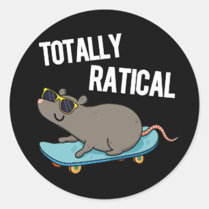Totally Ratical Funny Rat Pun Dark BG Runder Aufkleber