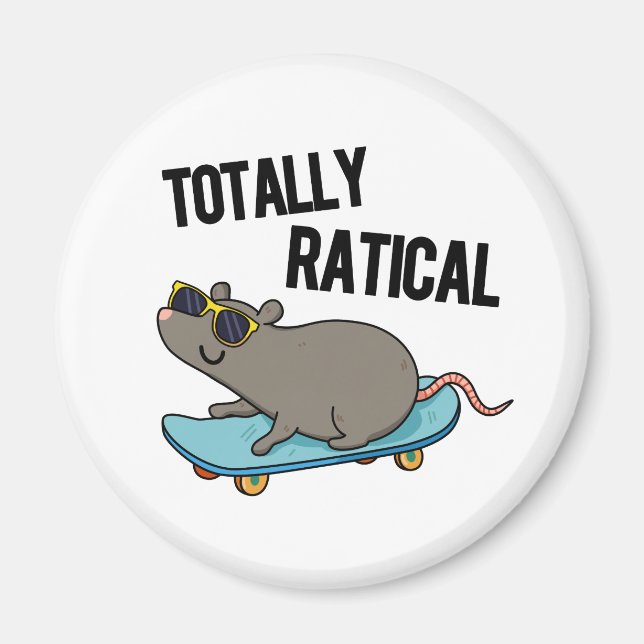 Totally Ratical Funny Ratte Pun Magnet (Vorne)