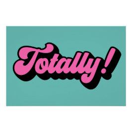 Totally Retro Aighties Slang Sprichwort Poster