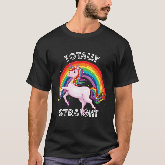Totally Straight Gay Unicorn Rainbow Pride Lesbian T-Shirt (Vorderseite)