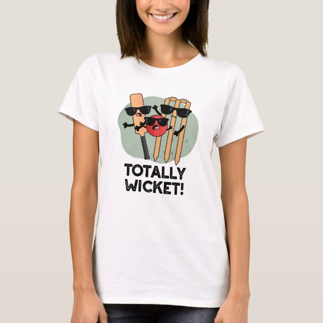 Totally Wicket Funny Sports Cricket Puff T-Shirt (Vorderseite)