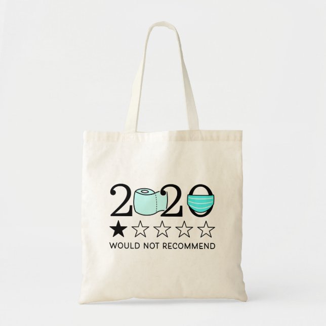 Tote Bag 2020 Ne Recommanderait Pas Citation Amusante (Devant)