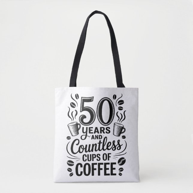 Tote Bag 50 Years and Countless Cups of Coffee  (Devant)