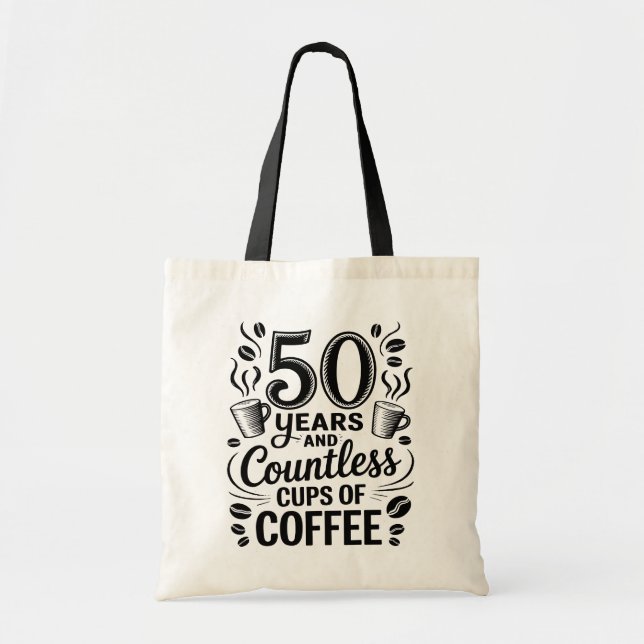 Tote Bag 50 Years and Countless Cups of Coffee  (Devant)