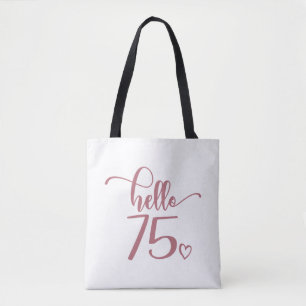 Tote Bag 75e anniversaire femmes Bonjour 75 mignonne 75 ans
