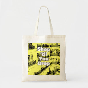 Tote Bag Achetez jusqu'à ce que vous abandonniez le design.